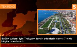 Trakya’da Sağlık Turizmi Yükselişte