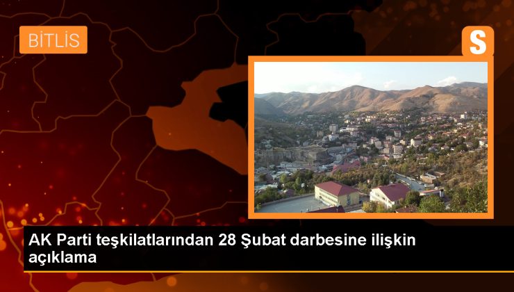 AK Parti Teşkilatları 28 Şubat Darbesine İlişkin Açıklama Yaptı