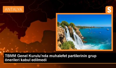 TBMM Genel Kurulu’nda CHP, DEM Parti, İYİ Parti ve Saadet Partisi’nin grup önerileri kabul edilmedi