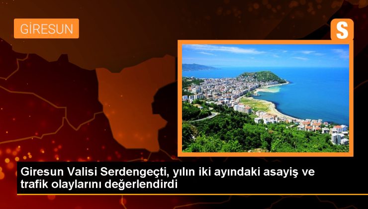 Giresun Valisi, Terör ve Suçlarla Mücadelede Yoğun Çalışma Yaptıklarını Açıkladı