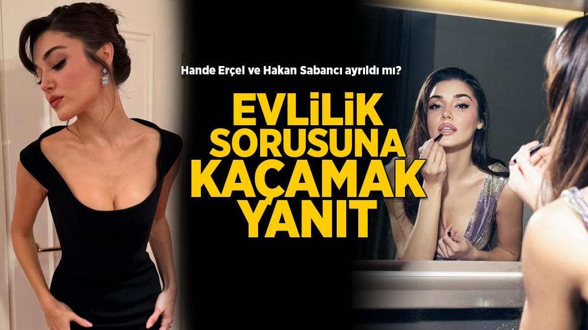 Hande Erçel ve Hakan Sabancı ayrıldı mı? Evlilik sorusuna kaçamak yanıt